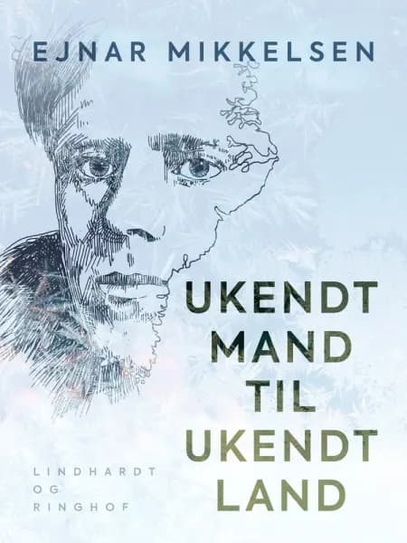 Ukendt mand til ukendt land af Ejnar Mikkelsen