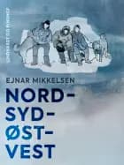 Nord-Syd-Øst-Vest af Ejnar Mikkelsen