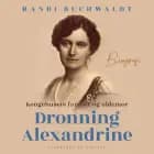 Kongehusets farmor og oldemor Dronning Alexandrine af Randi Buchwaldt