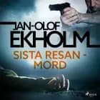 Sista resan - mord af Jan-Olof Ekholm
