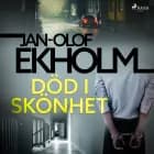 Död i skönhet af Jan-Olof Ekholm