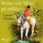 Britta och Silver på ridläger af Lisbeth Pahnke