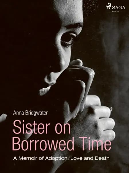 Sister on Borrowed Time af Anna Bridgwater