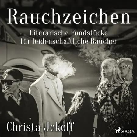 Rauchzeichen. Literarische Fundstücke für leidenschaftliche Raucher af Christa Jekoff