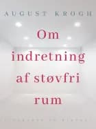 Om indretning af støvfri rum af August Krogh