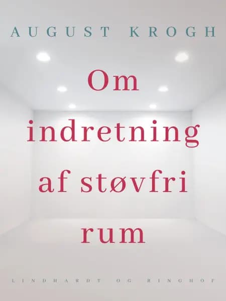 Om indretning af støvfri rum af August Krogh