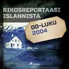 Rikosreportaasi Islannista 2004 af Eri Tekijöitä