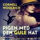 Pigen med den gule hat af Cornell Woolrich