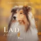 Lad: A Dog af Albert Payson Terhune