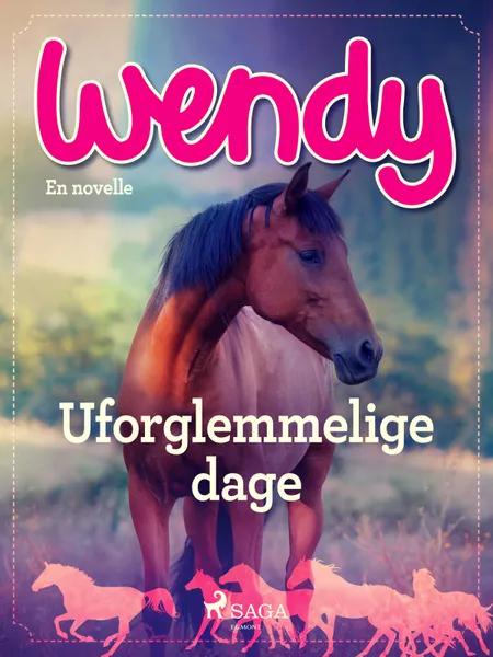 Wendy - Uforglemmelige dage af Lene Fabricius Christensen
