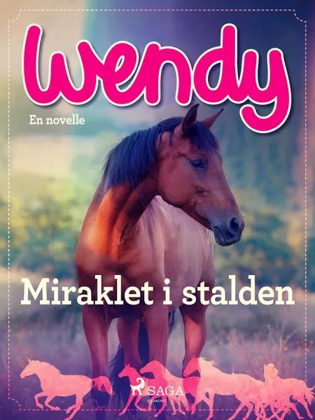 Wendy - Miraklet i stalden af Lene Fabricius Christensen