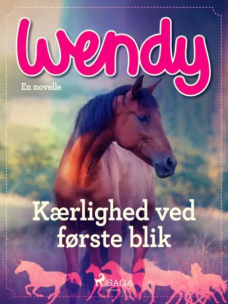 Wendy - Kærlighed ved første blik af Lene Fabricius Christensen