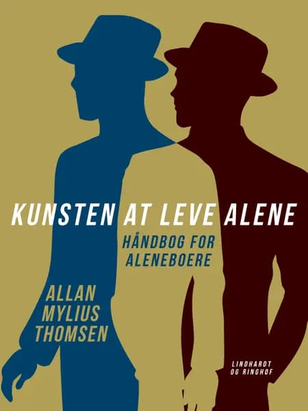 Kunsten at leve alene. Håndbog for aleneboere af Allan Mylius Thomsen