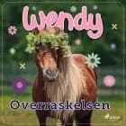 Wendy - Overraskelsen af Sally Dirchsen