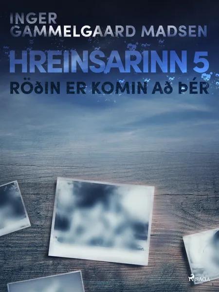 Hreinsarinn 5: Röðin er komin að þér af Inger Gammelgaard Madsen