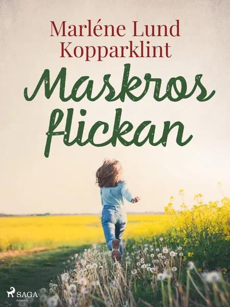 Maskrosflickan af Marléne Lund Kopparklint