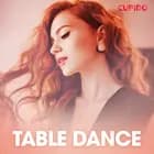 Table Dance - erotiska noveller af Cupido