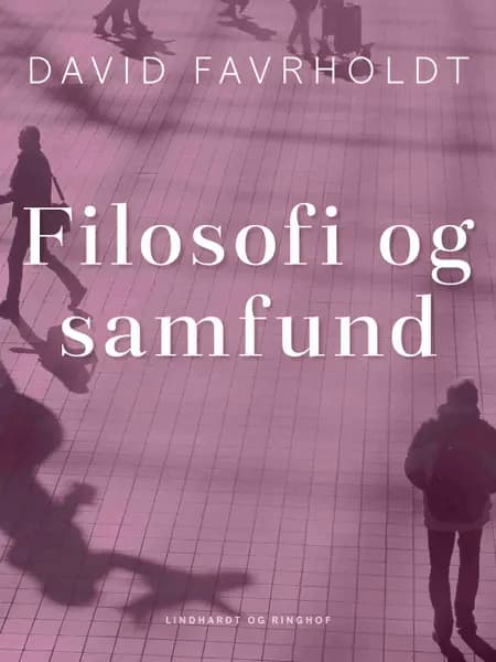 Filosofi og samfund af David Favrholdt