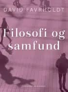 Filosofi og samfund af David Favrholdt