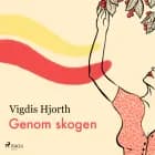 Genom skogen af Vigdis Hjorth