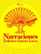 Narraciones af Federico García Lorca