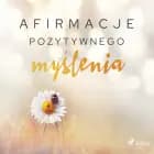 Afirmacje pozytywnego myślenia af Maxx-audio