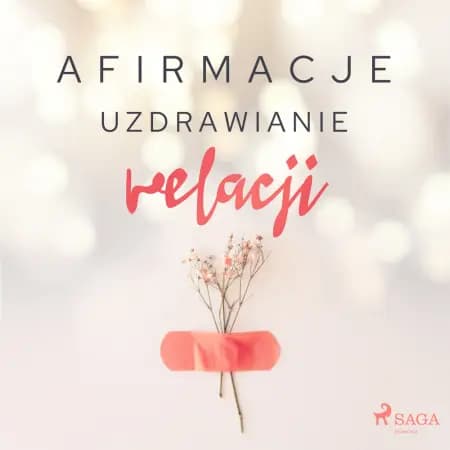 Afirmacje - Uzdrawianie relacji af Maxx-audio