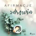 Afirmacje zdrowia - wersja dla kobiet af Maxx-audio