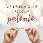 Afirmacje - Rzucam palenie - wersja dla kobiet af Maxx-audio