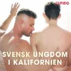 Svensk ungdom i Kalifornien af Cupido And Others
