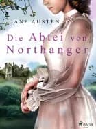 Die Abtei von Northanger af Jane Austen