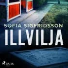 Illvilja af Sofia Sigfridsson
