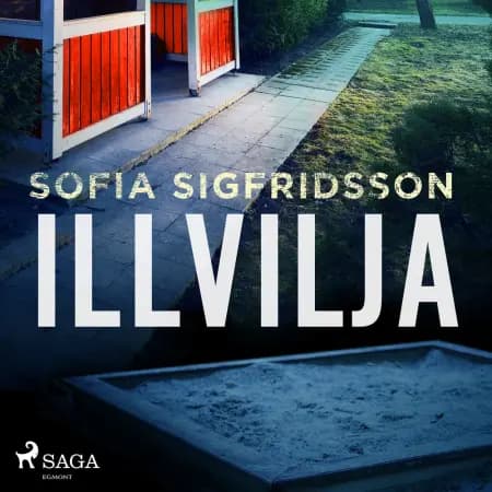 Illvilja af Sofia Sigfridsson