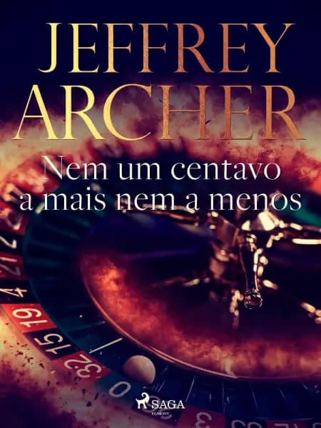 Nem um centavo a mais nem a menos af Jeffrey Archer