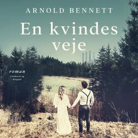 En kvindes veje af Arnold Bennett