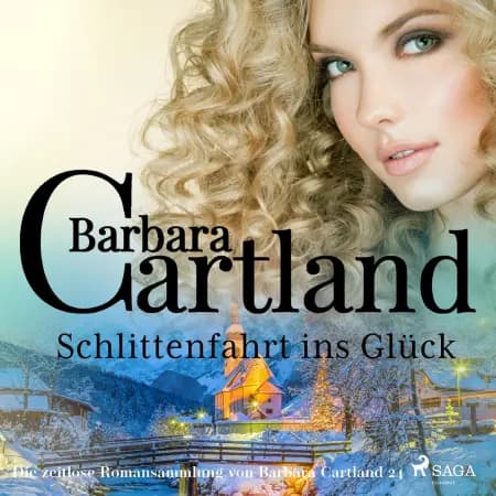 Schlittenfahrt ins Glück (Die zeitlose Romansammlung von Barbara Cartland 24) af Barbara Cartland