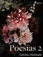 Poesías 2 af Antonio Machado