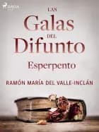 Las galas del difunto. Esperpento. af Ramón María Del Valle-Inclán