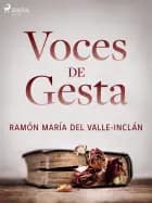 Voces de gesta af Ramón María Del Valle-Inclán