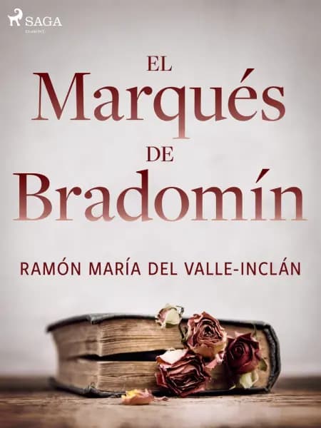 El marqués de Bradomín af Ramón María Del Valle-Inclán