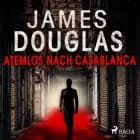 Atemlos nach Casablanca af James Douglas