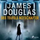 Des Teufels Botschafter af James Douglas
