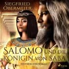 Salomo und die Königin von Saba - Historischer Roman af Siegfried Obermeier