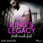 King's Legacy - Halt mich fest (Bartenders of New York 3) af Amy Baxter