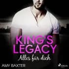 King's Legacy - Alles für dich (Bartenders of New York 1) af Amy Baxter