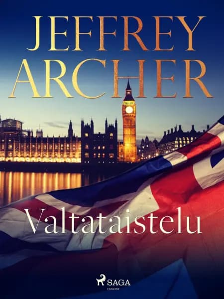 Valtataistelu af Jeffrey Archer