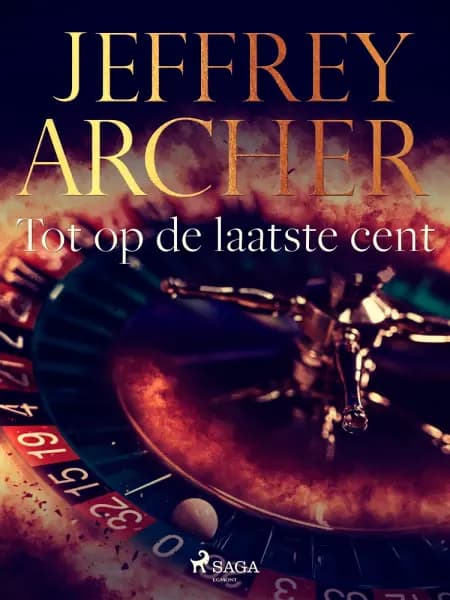 Tot op de laatste cent af Jeffrey Archer