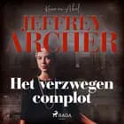 Het verzwegen complot af Jeffrey Archer