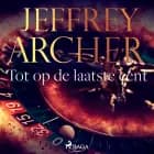 Tot op de laatste cent af Jeffrey Archer