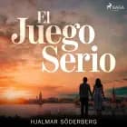 El juego serio af Hjalmar Söderberg